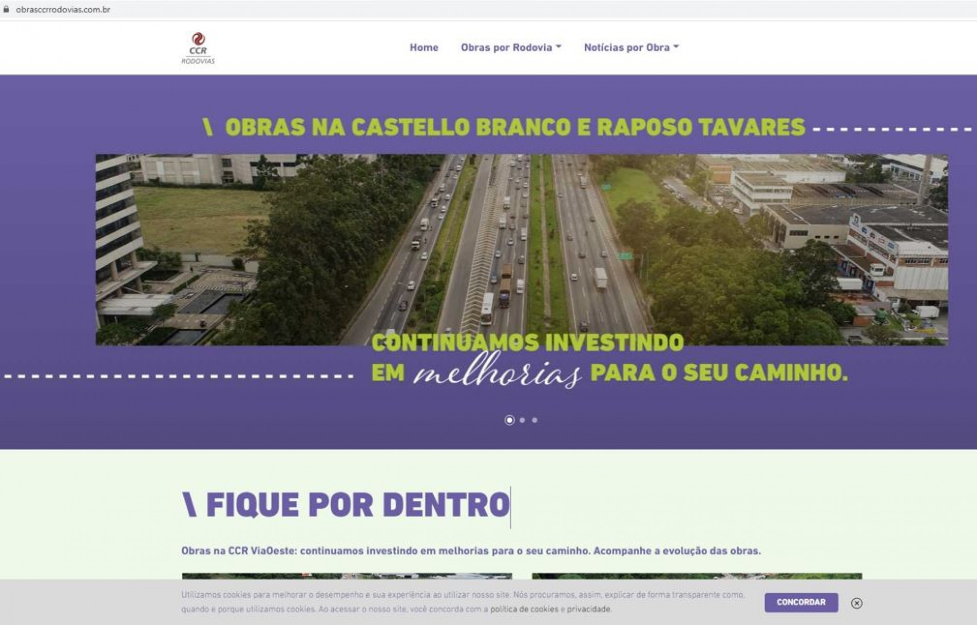 É possível saber mais detalhes sobre intervenções na Castello e Raposo